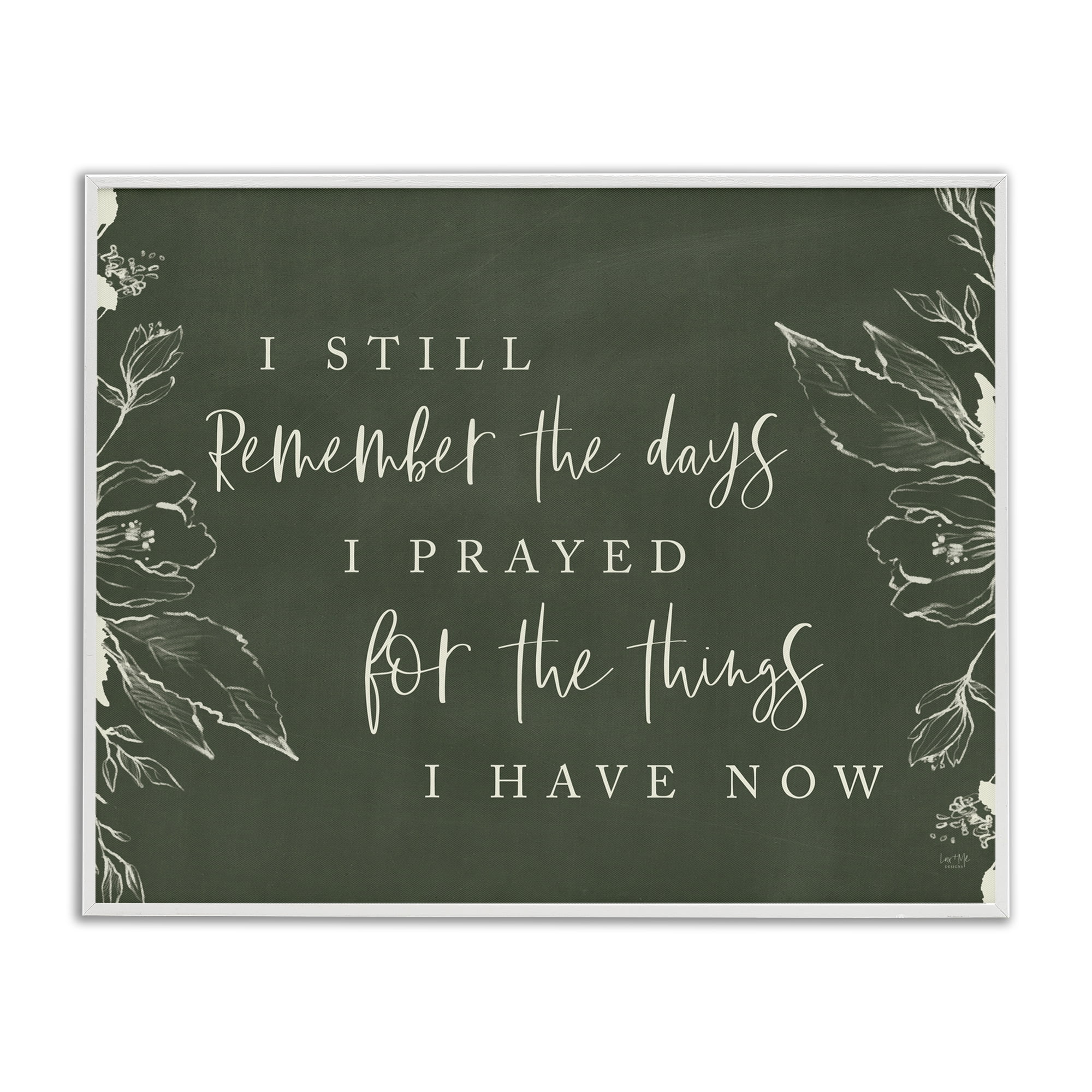 Prayed For What I Have Now White Framed Giclee Art, design by Lux + Me Designs