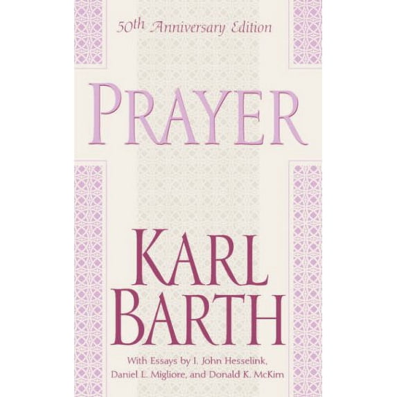 Pre-Owned Prayer, 50th Anniversary Edition (Paperback) 0664224210 9780664224219