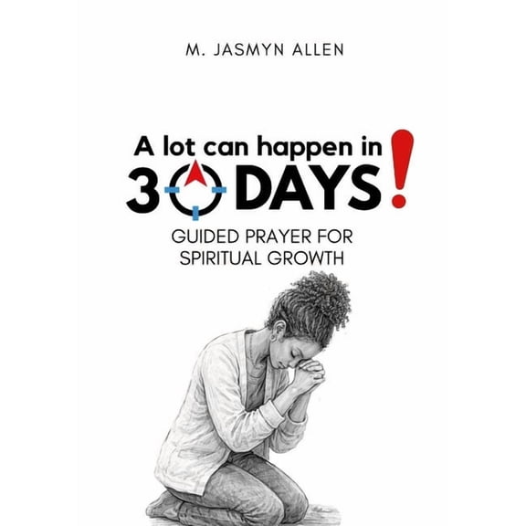 Prayer: A Lot Can Happen In 30 Days, (Paperback)