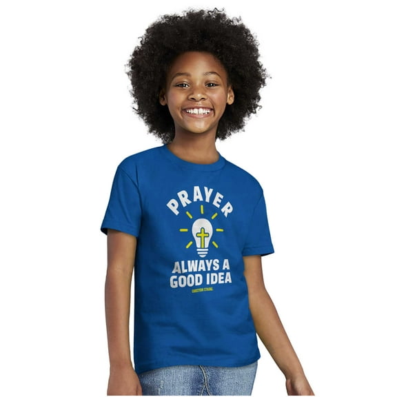 Prayer Always A Good Idea Religion Crewneck T Shirts Boy Girl Teen Brisco Brands XS