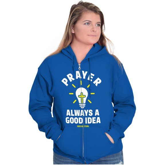 Prayer Always A Good Idea Religion Zip Up Hoodie Men's Women's Brisco Brands S