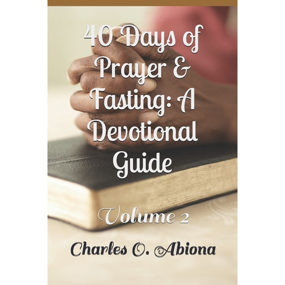 Prayer And Fasting- DEVOTIONAL GUIDE, (Paperback)