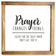 thumbnail image 1 of Prayer Changes Things Except for the Toilet Paper Sign - Funny Farmhouse Decor Sign, Cute Guest Bathroom Decor Wall Art, Rustic Home Decor, Wood Sign for Bathroom Wall with Funny Quotes 12x12 Inch, 1 of 8