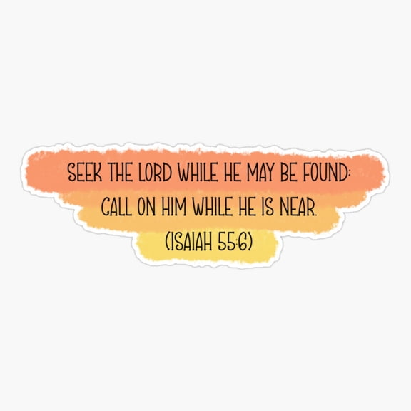 Prayer Digital Stickers Christian Stickers Bible Verses Bible Christianity Christ Words oGod Isaiah 55:6 Sticker