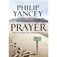 thumbnail image 1 of Prayer: Does It Make Any Difference? (Hardcover) by Philip Yancey, 1 of 1