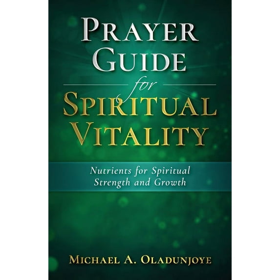 Prayer Guides Prayer Guide for Spiritual Vitality: Nutrients for Spiritual Strength and Growth, Book 1, (Paperback)