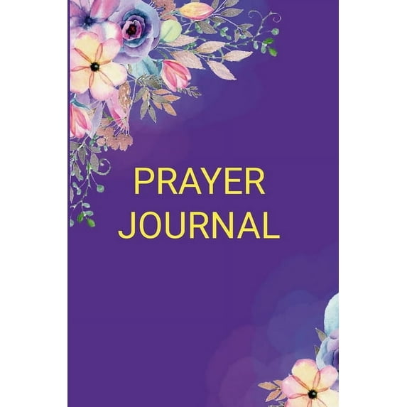Prayer Journal: My Prayer Journal, (Paperback)