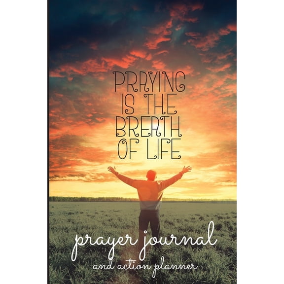 Prayer Journal and Action Planner, (Paperback)