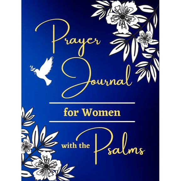Prayer Journal for Women with the Psalms (Hardcover) by Wesley Paul Felter