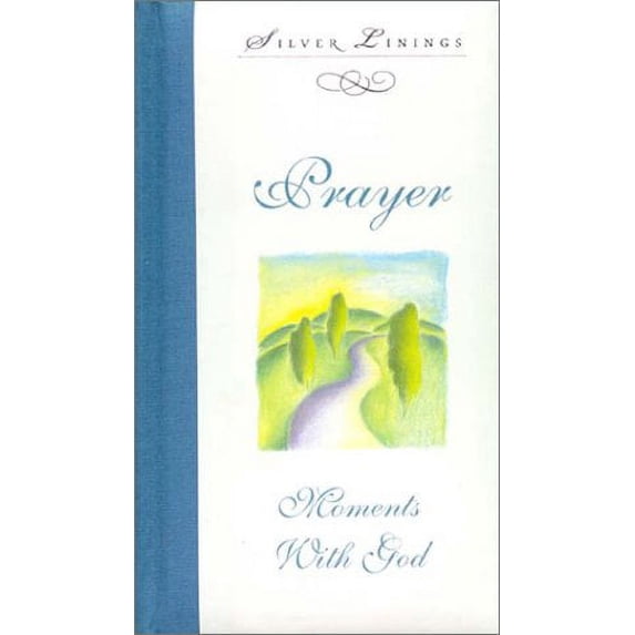 Pre-Owned Prayer Moments with God (Hardcover) 0785340343 9780785340348