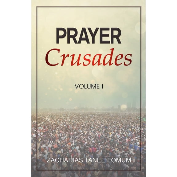 Prayer Power: Prayer Crusades (Volume 1) (Paperback)