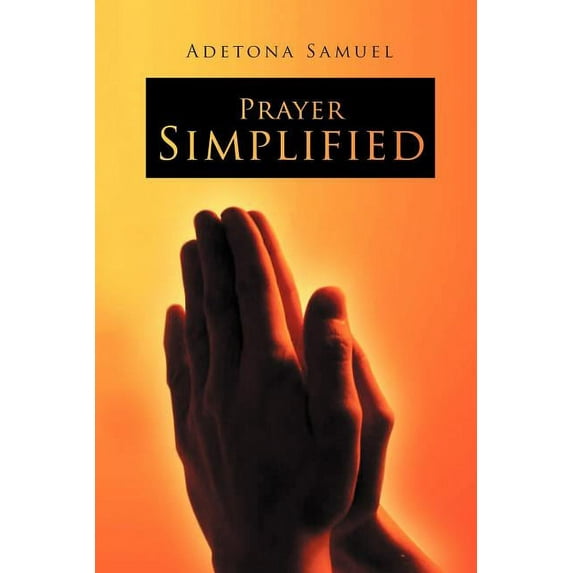 Prayer Simplified, (Paperback)