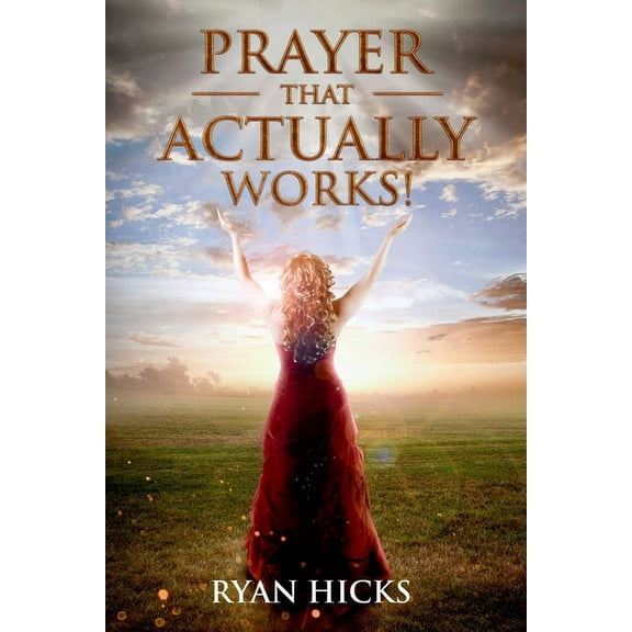 Prayer That Actually Works (Paperback)