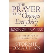 Prayer That Changes Everything The Prayer That Changes Everything Book of Prayers, Paperback