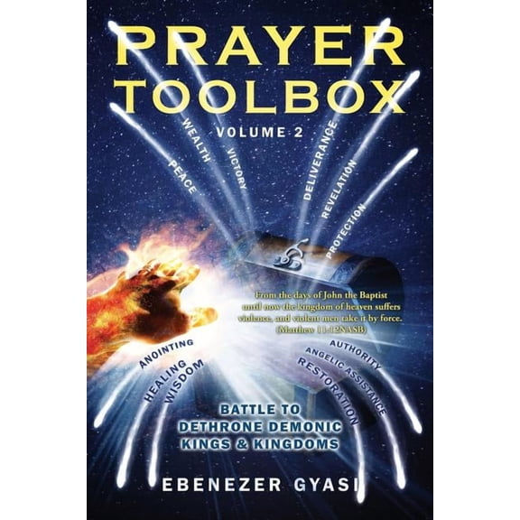 Prayer Toolbox Volume 2: Battle To Dethrone Demonic Kings and Kingdoms, (Paperback)