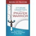 thumbnail image 1 of Pre-Owned Prayer Warrior Book of Prayers: The Power of Praying Your Way to Victory (Paperback) 0736953728 9780736953726, 1 of 1