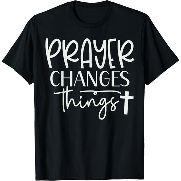 Prayer Warrior Tee Christian Faith Prayer Changes Things T-Shirt100% cotton