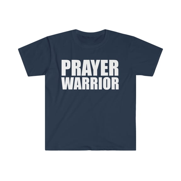 Prayer Warrior Unisex T-shirt S-3XL Christian Faith Jesus Follower God