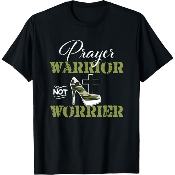 Prayer Warrior not Worrier Camo Faith God Jesus Christian T-Shirt