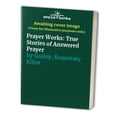 thumbnail image 1 of Pre-Owned Prayer Works: True Stories of Answered Prayer (Paperback) 0871592436 9780871592439, 1 of 1