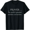 thumbnail image 1 of Prayer Worlds Greatest Wireless Connection T-Shirt, 1 of 3