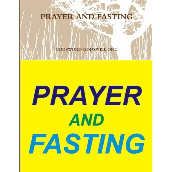 Prayer and Fasting, (Paperback)
