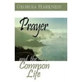 thumbnail image 1 of Prayer and the Common Life, (Paperback), 1 of 2