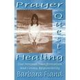thumbnail image 1 of Pre-Owned Prayer and the Quest for Healing : Our Personal Transformation and Cosmic Responsibility (Paperback) 9780824518127, 1 of 1