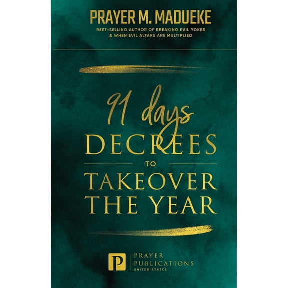 Prayer for New Year 2022 91 Days Decrees to Takeover the Year, (Paperback)