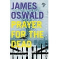 thumbnail image 1 of Pre-Owned Prayer for the Dead: Inspector McLean 5 (Paperback) 1405917113 9781405917117, 1 of 1