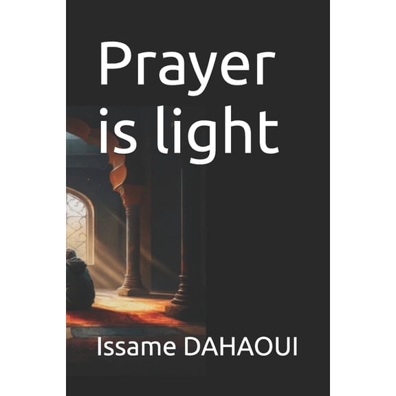 Prayer is light, (Paperback)