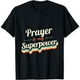 thumbnail image 1 of Prayer is my Superpower Funny Gift Prayer Vintage Design T-Shirt, 1 of 3