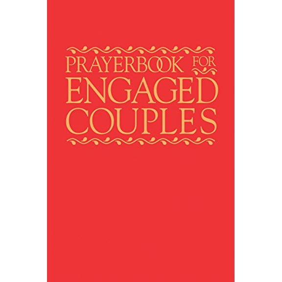 Pre-Owned Prayerbook for Engaged Couples, Fourth Edition (Paperback) 1616713569 9781616713560