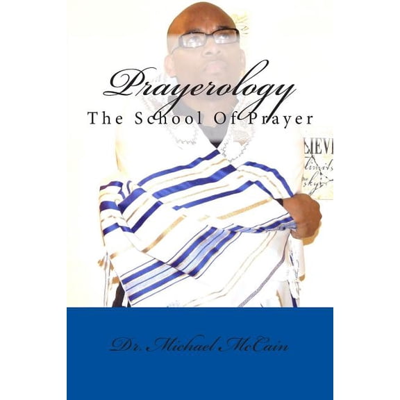 Prayerology: The School of Prayer
