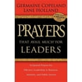 thumbnail image 1 of Prayers That Avail Much (Paperback) Prayers That Avail Much for Leaders: Scriptural Prayers for Effective Leadership in Business, Ministry, and Public Servi, Book 30, (Paperback), 1 of 1