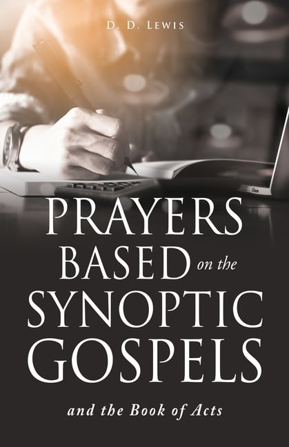 Prayers Based on Prayers Based on the Synoptic Gospels and the Book of Acts, Book 3, (Paperback)