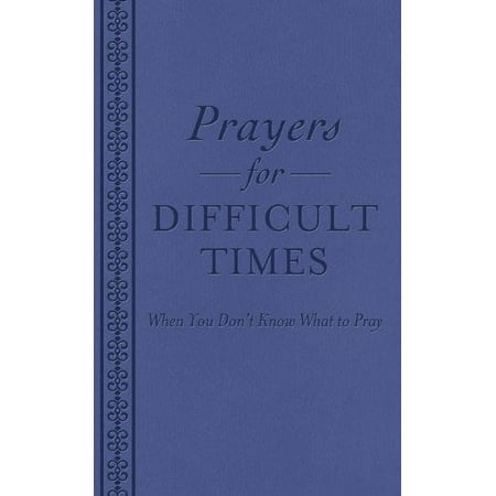 Pre-Owned Prayers for Difficult Times: When You Don t Know What to Pray 9781620291726 162029172X Paperback