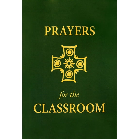 Prayers For The Classroom (Paperback)