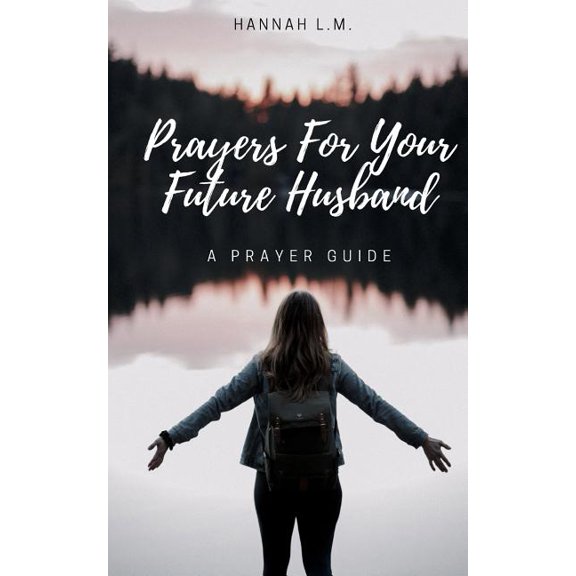 Pre-Owned Prayers For Your Future Husband: A Prayer Guide (Paperback)