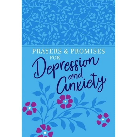 Prayers & Promises for Depression and Anxiety, Prayers and Promises Ser, by Broadstreet Publishing Group LLC, Paperback, Religion, English