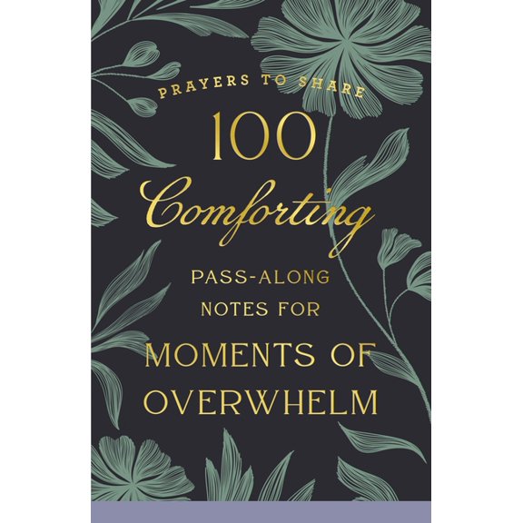 Prayers to Share 100 Comforting Pass-Along Notes for Moments of Overwhelm: Prayers to Share (Shareable Messages of Encouragement with a P, (Paperback)