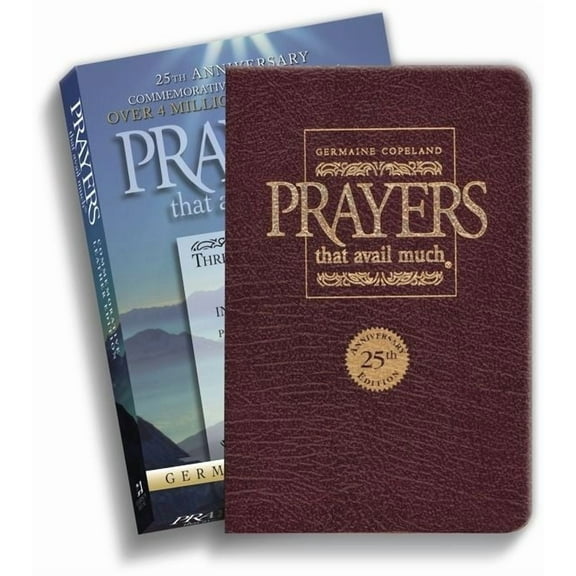 Prayers That Avail Much 25th Anniversary Commemorative Burgundy Leather: Three Bestselling Works in One Volume (Hardcover)