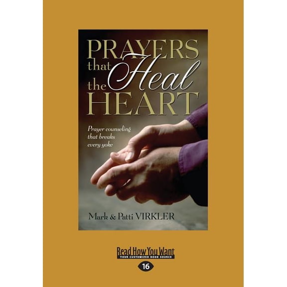 Prayers That Heal The Heart (Large Print 16pt), (Paperback)
