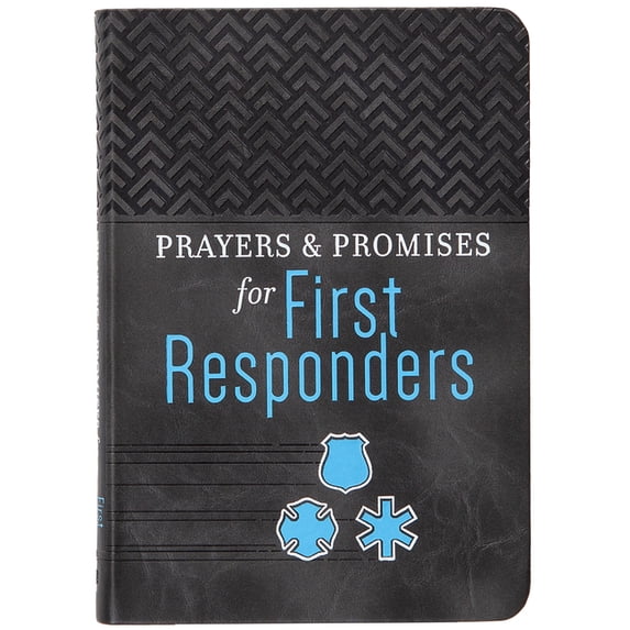 Prayers & Promises Prayers & Promises for First Responders, (Hardcover)