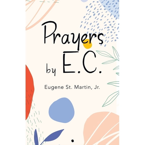 Prayers by E.C. (Paperback)