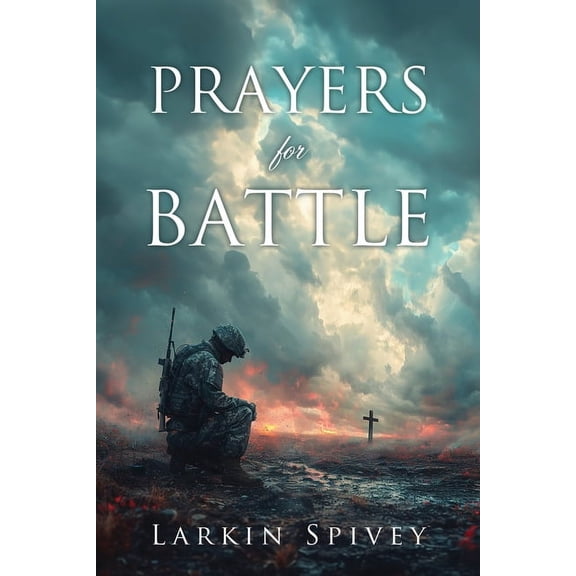 Prayers for Battle, (Paperback)