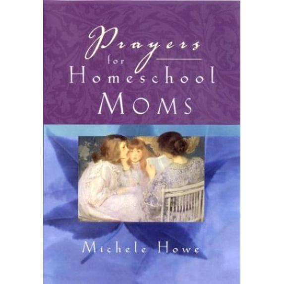 Pre-Owned Prayers for Homeschool Moms (Paperback) 078796557X 9780787965570
