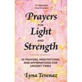thumbnail image 1 of Prayers for Light and Strength: 50 Prayers, Meditations, and Affirmations for Urgent Times, (Paperback), 1 of 1