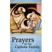 Prayers for Our Catholic Family (Paperback)