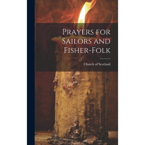 Prayers for Sailors and Fisher-Folk (Hardcover)